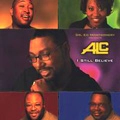 ALC / I STILL BELIEVE