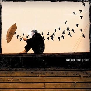 RADICAL FACE / ラディカル・フェイス / GHOST