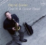 DAVID BIXLER / デヴィッド・ビクスラー / CALL IT A GOOD DEAL