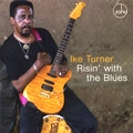 IKE TURNER / アイク・ターナー / RISIN' WITH THE BLUES