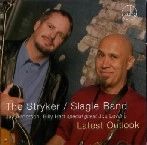 STRYKER / SLAGLE BAND / LATEST OUTLOOK