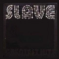 SLAVE / スレイヴ / GREATEST HITS