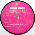 MUD MAX / HUNGER EP