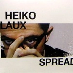 HEIKO LAUX / SPREAD