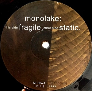 MONOLAKE / モノレイク / FRAGILE/STATIC
