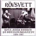 ROVSVETT / ロブスヴェット / BOLL-MATS BJUDER PA BULLKALAS&KAFFE1984-87