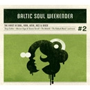 V.A. (BALTIC SOUL WEEKENDER) / VOL.2 BALTIC SOUL WEEKENDER