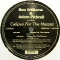 BOO WILLIAMS & ADAM PICKRELL / CALIPSO FOR THE MASSES
