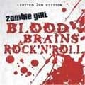 ZOMBIE GIRL / BLOOD, BRAINS & ROCK'N ROLL