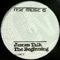 JAMES TALK / BEGINNING