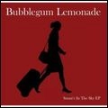 BUBBLEGUM LEMONADE / バブルガム・レモネード / SUSAN'S IN THE SKY EP
