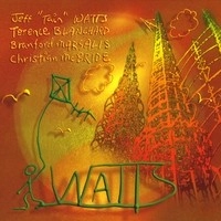 JEFF TAIN WATTS / ジェフ・テイン・ワッツ / WATTS