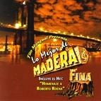 MADERA FINA / マデラ・フィナ / HOMENAJE A ROBERTO ROENA