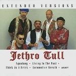 JETHRO TULL / ジェスロ･タル / EXTENDED VERSIONS THE ENCORE COLLECTION