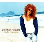 FIORELLA MANNOIA / フィオレッラ・マンノイア / ONDA TROPICALE(DIGIPACK)