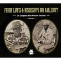 FURRY LEWIS & MISSISSIPPI JOE CALLICOTT / COMPLETE BLUE HORIZON SESSIONS
