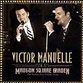 VICTOR MANUELLE / ビクトル・マヌエル / LIVE AT MADISON SQUARE GARDEN