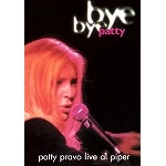 PATTY PRAVO / パティ・プラヴォ / BYE BYE PATTY LIVE AL PIPER(PAL/REGION 2)