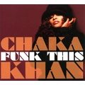 CHAKA KHAN / チャカ・カーン / FUNK THIS