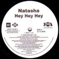 NATASHA / HEY HEY HEY