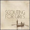 SCOUTING FOR GIRLS / スカウティング・フォー・ガールズ / SCOUTING FOR GIRLS