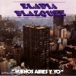 ELADIA BLAZQUEZ / BUENOS AIRES Y YO