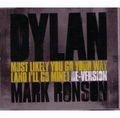 BOB DYLAN / ボブ・ディラン / MOST LIKELY YOU GO YOUR WAY (AND I'LL GO M