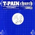 T-PAIN / CHURCH