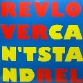 REVLOVER / CAN'T STAND