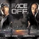 BOW WOW & OMARION / FACE OFF