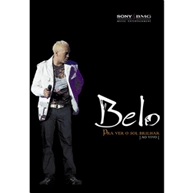 BELO / ベロー / PRA VER O SOL BRILHAR AO VIVO