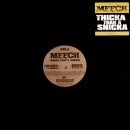 MEECH / THICKA THAN A SNICKA