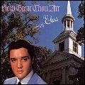 ELVIS PRESLEY / エルヴィス・プレスリー / HOW GREAT THOU ART