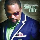HEZEKIAH WALKER & LFC / SOULED OUT
