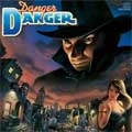 DANGER DANGER / デンジャー・デンジャー / DANGER DANGER