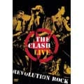 CLASH / クラッシュ / LIVE REVOLUTION ROCK