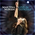 MARTINA MCBRIDE / マルティナ・マクブライド / LIVE IN CONCERT (CD+DVD)