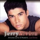 JERRY RIVERA / ジェリー・リベラ / AMORES COMO EL NUESTRO...LOS EXITOS(CD+DVD