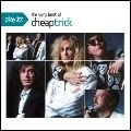 CHEAP TRICK / チープ・トリック / PLAYLSIT:VERY OF THECHEAP TRICK