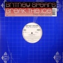 BRITNEY SPEARS / ブリトニー・スピアーズ / BREAK THE ICE REMIXES