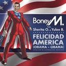 BONEY M. / ボニーM / FELICIDAD AMERICA (OBAMA-OBAMA)