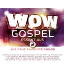 V.A. (WOW GOSPEL) / オムニバス / WOW GOSPEL ESSENTIALS 2: ALL TIME FAVORIT