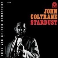 JOHN COLTRANE / ジョン・コルトレーン / STARDUST(RVG)