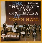 THELONIOUS MONK / セロニアス・モンク / AT TOWN HALL(KEEPNEWS COLLECTION)