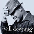 WILL DOWNING / ウィル・ダウニング / AFTER TONIGHT