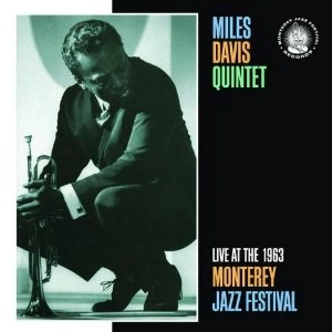 MILES DAVIS / マイルス・デイビス / LIVE AT THE 1963 MONTEREY JAZZ FESTIVAL