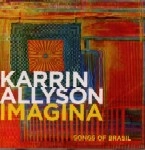 KARRIN ALLYSON / カーリン・アリソン / IMAGINA SONGS OF BRASIL