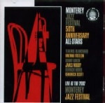 MONTEREY JAZZ FESTIVAL 50TH ANNIVERSARY ALL-STARS / MONTEREY JAZZ FESTIVAL 50TH ANNIVERSARY AL