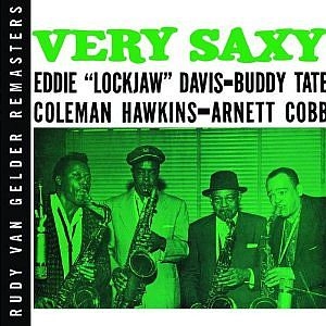 EDDIE LOCKJAW DAVIS & BUDDY TATE & COLEMAN HAWKINS & ARNETT COBB / エディ・ロックジョウ・ディヴィス&バディ・テイト&コールマン・ホーキンス&アーネット・コブ / VERY SAXY(RVG)