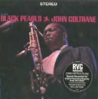 JOHN COLTRANE / ジョン・コルトレーン / BLACK PEARLS(RVG)